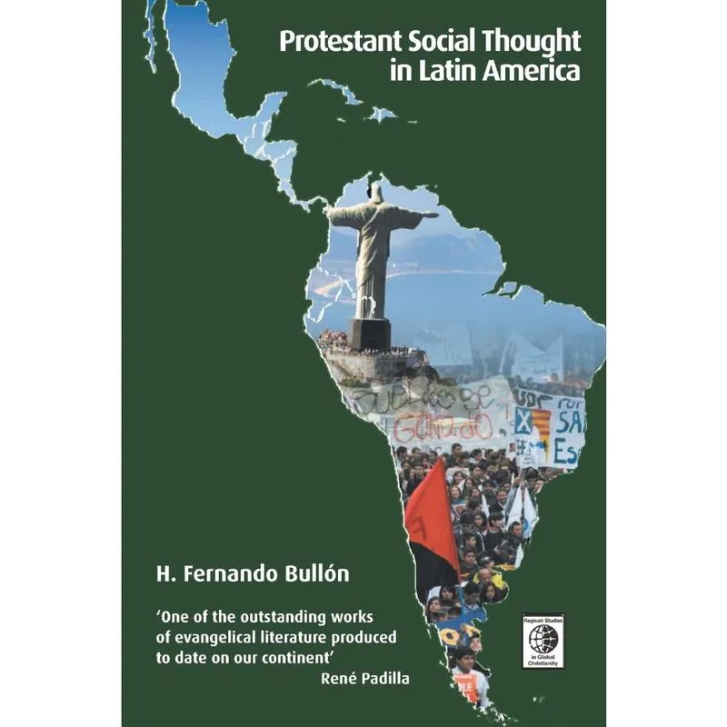 Protestant Social Thought in Latin America