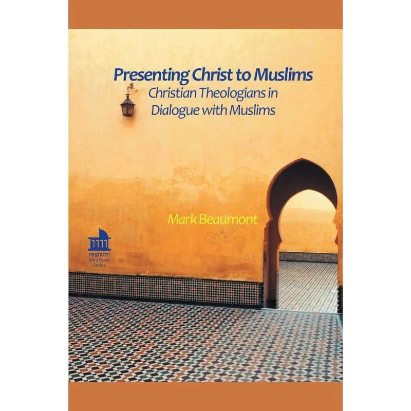 Presenting Christ to Muslims