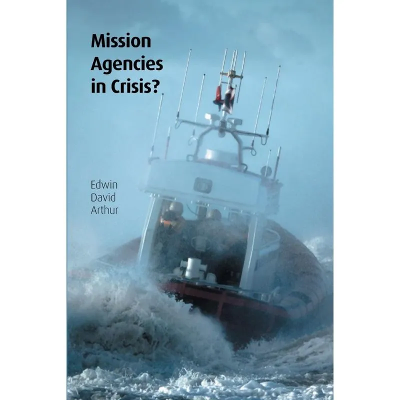 Mission Agencies in Crisis?