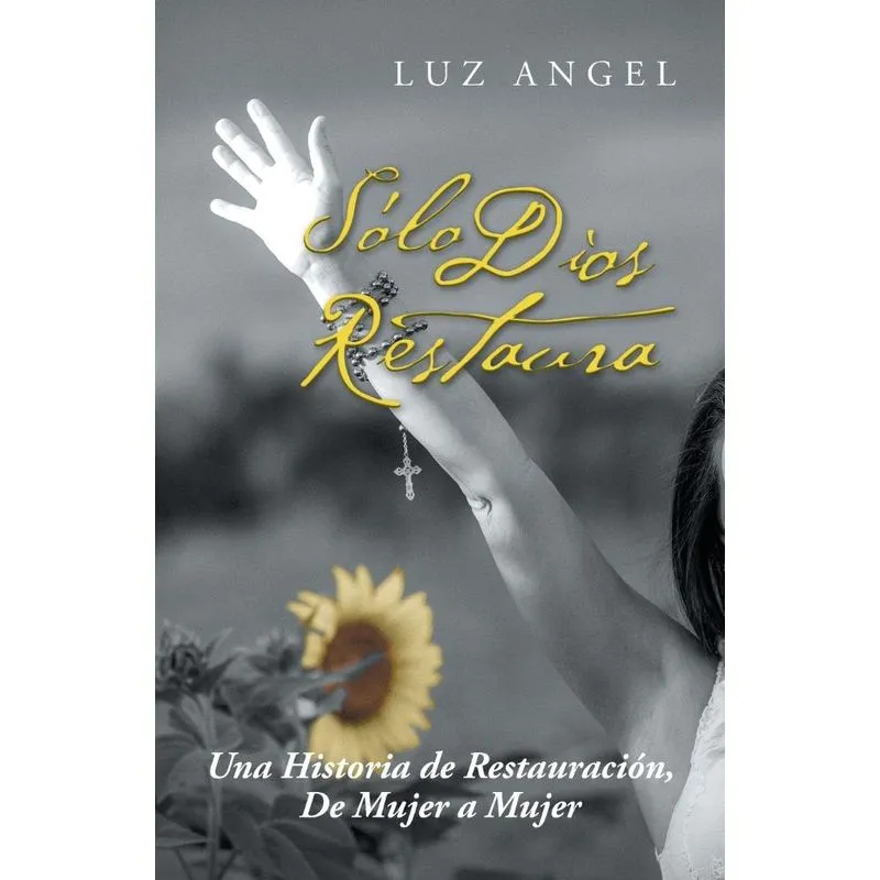 Sólo Dios restaura