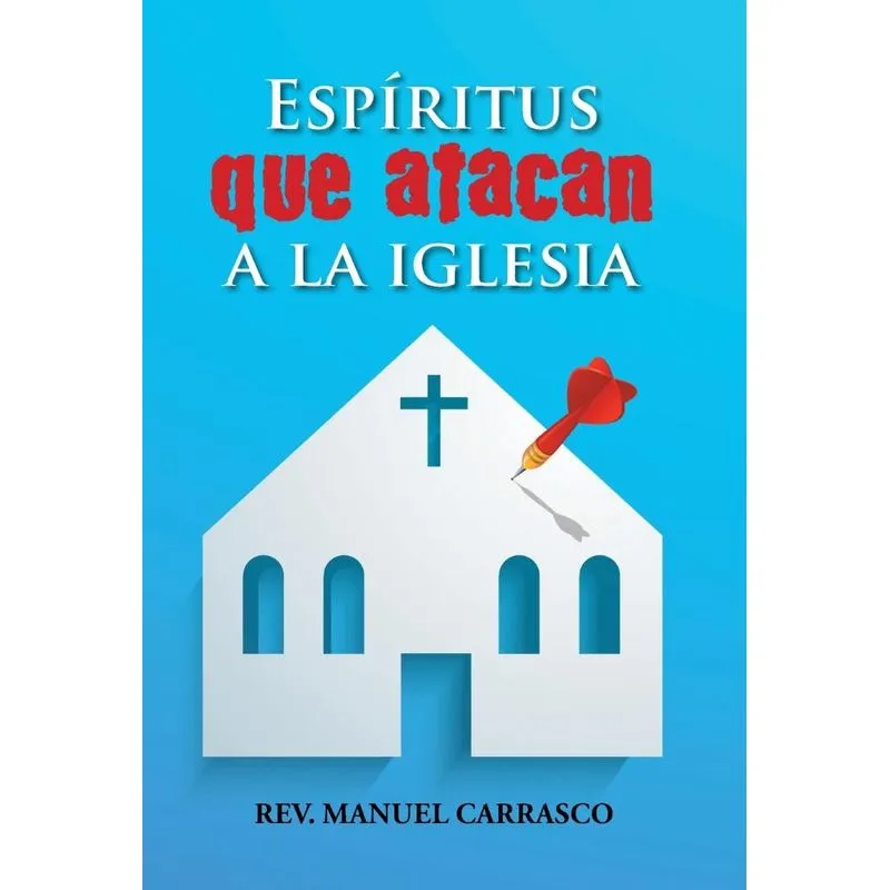 Espíritus que atacan a la iglesia