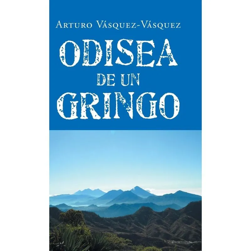 Odisea de un gringo