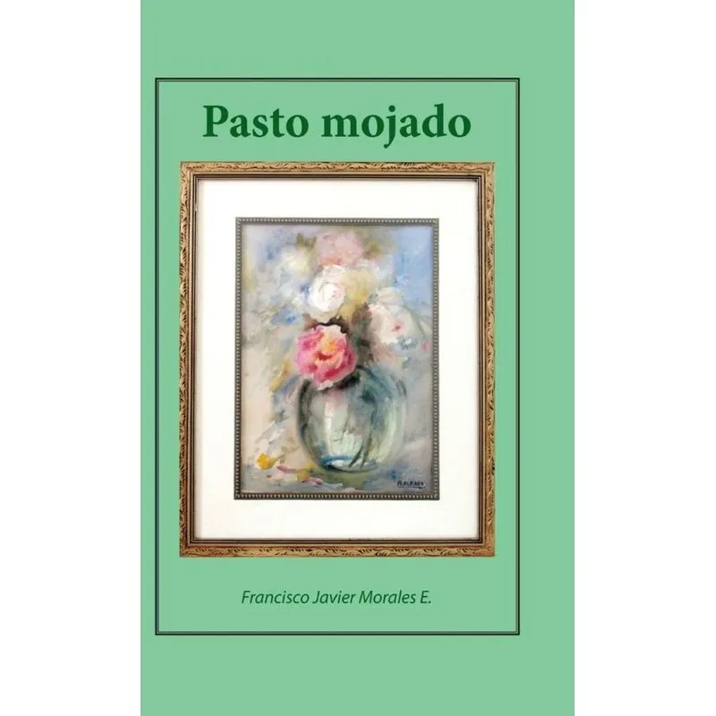 Pasto mojado