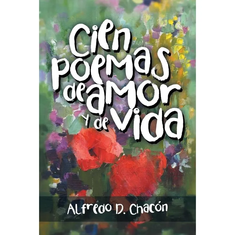 Cien poemas de amor y de vida
