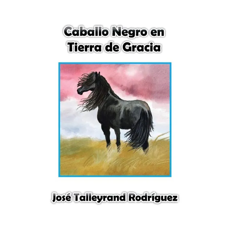 Caballo Negro en Tierra de Gracia