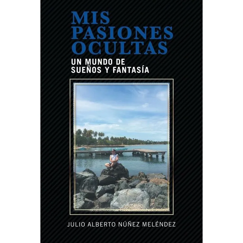 Mis pasiones ocultas