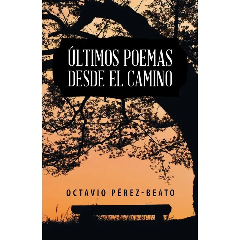 Últimos poemas desde el camino