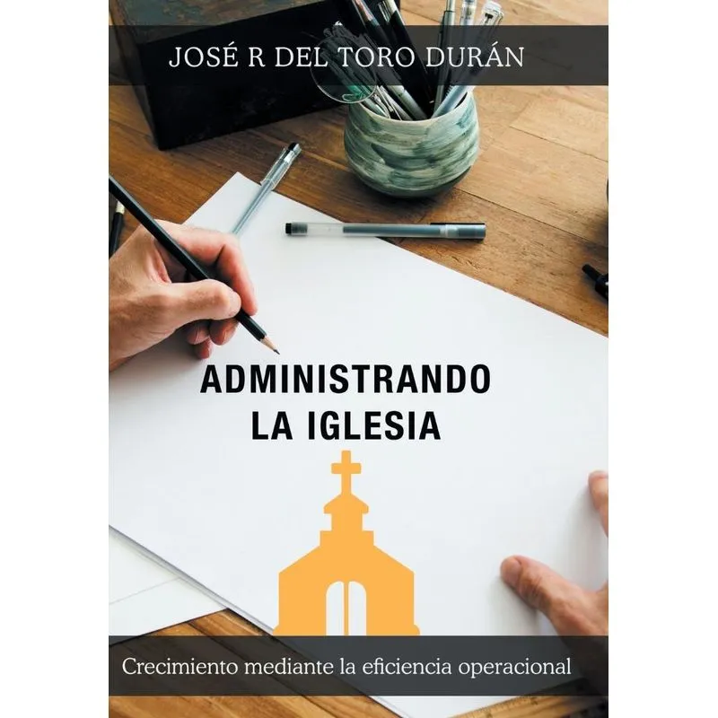 Administrando la iglesia