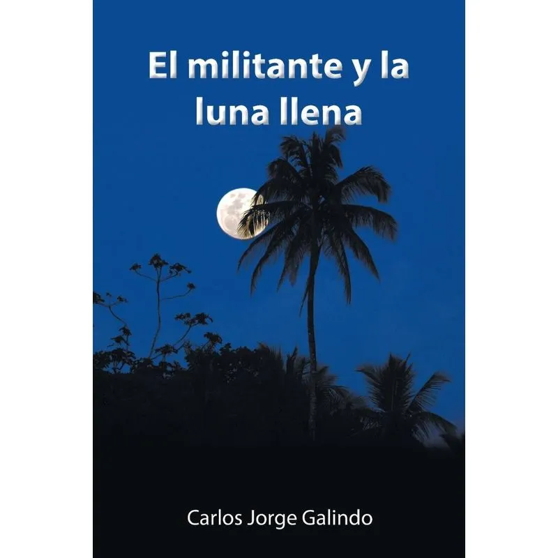 El Militante Y La Luna Llena