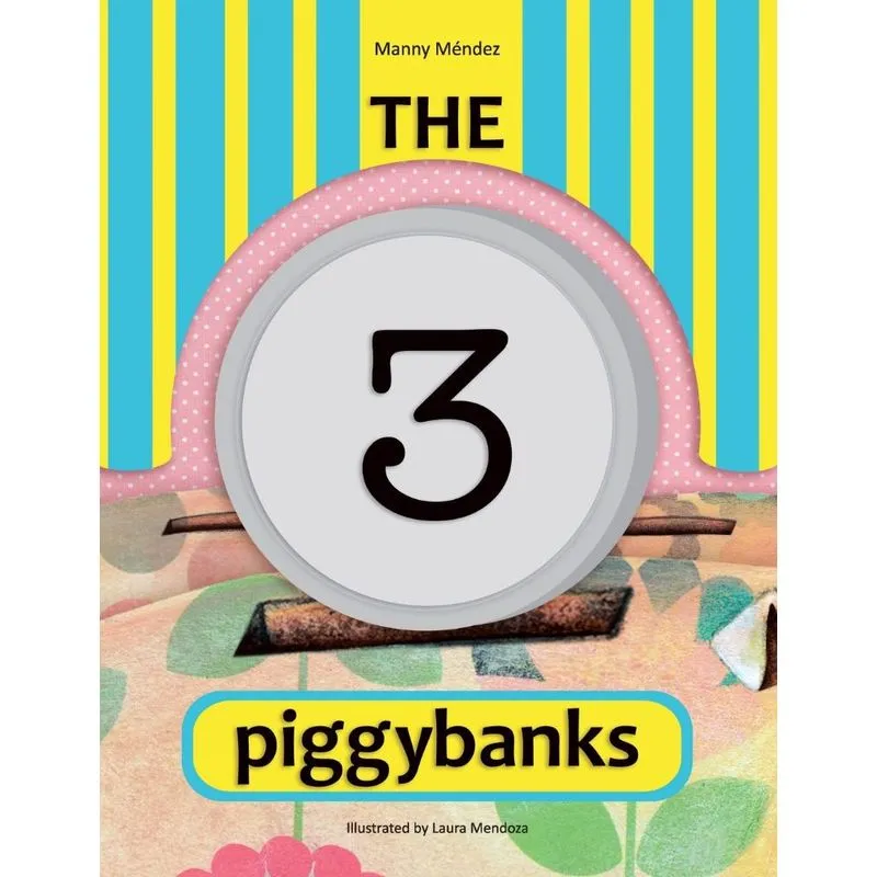 The 3 Piggybanks. Las 3 Alcancías