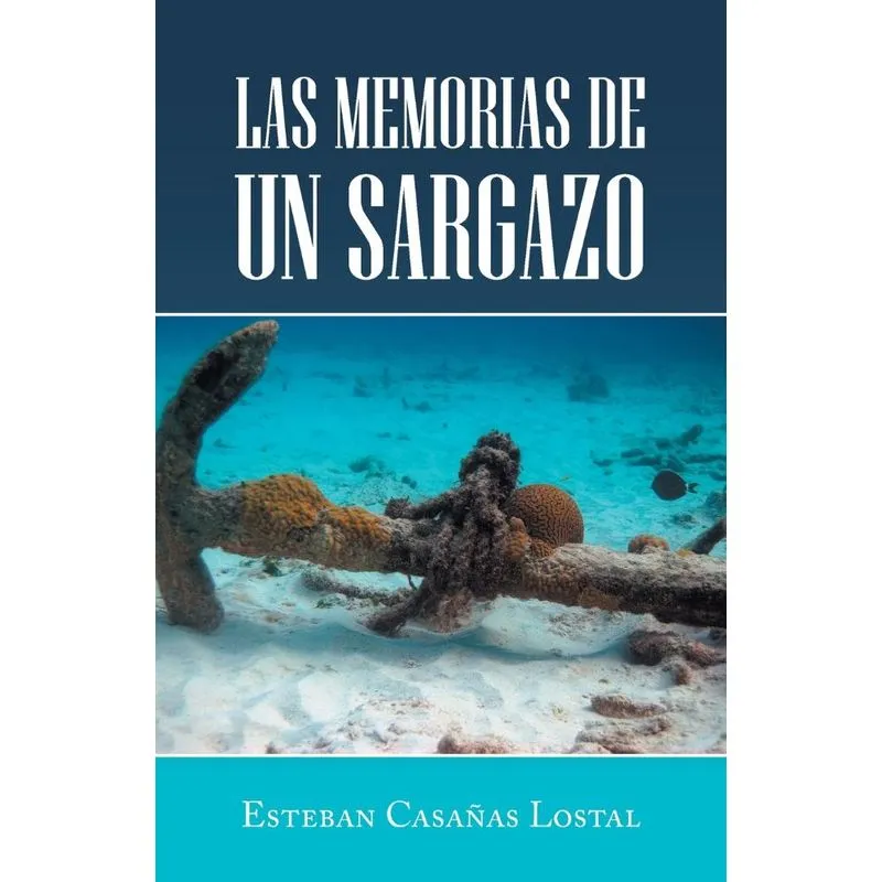 Las Memorias De Un Sargazo