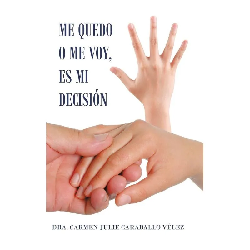 Me Quedo O Me Voy, Es Mi Decisión