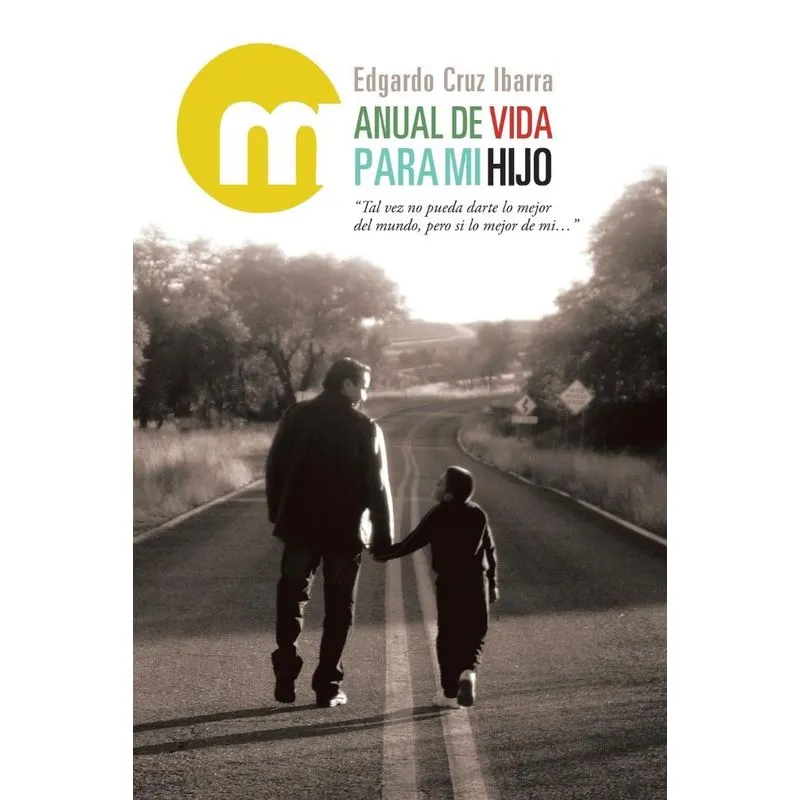Manual De Vida Para Mi Hijo