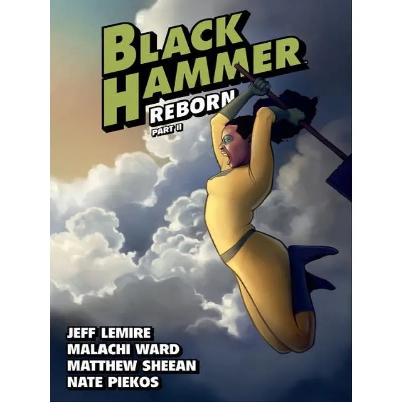 BLACK HAMMER - REBORN PART TWO - VOL. 6