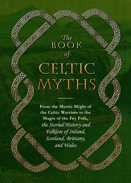 Book of Celtic Myths, The