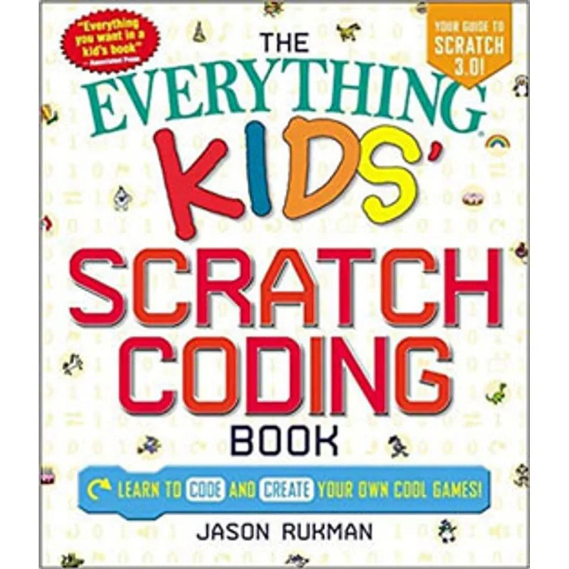 THE EVERYTHING KIDS SCRATCH CODING BOOK