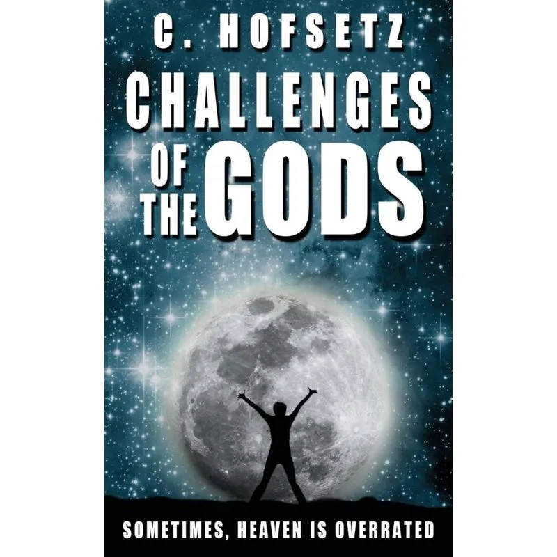 Challenges of the Gods