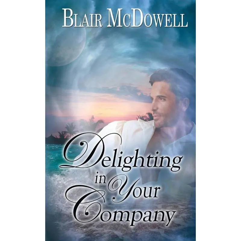Delighting in Your Company