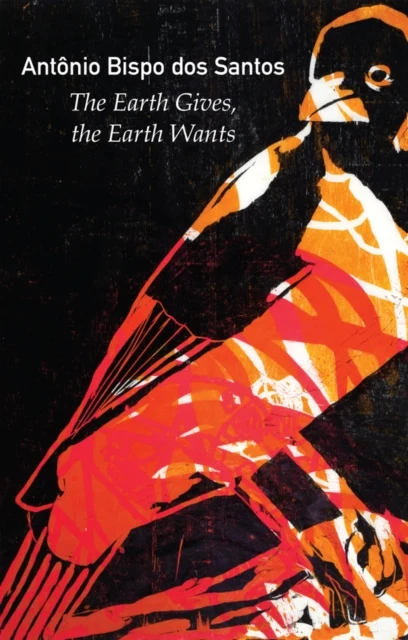 Earth Gives, the Earth Wants, The