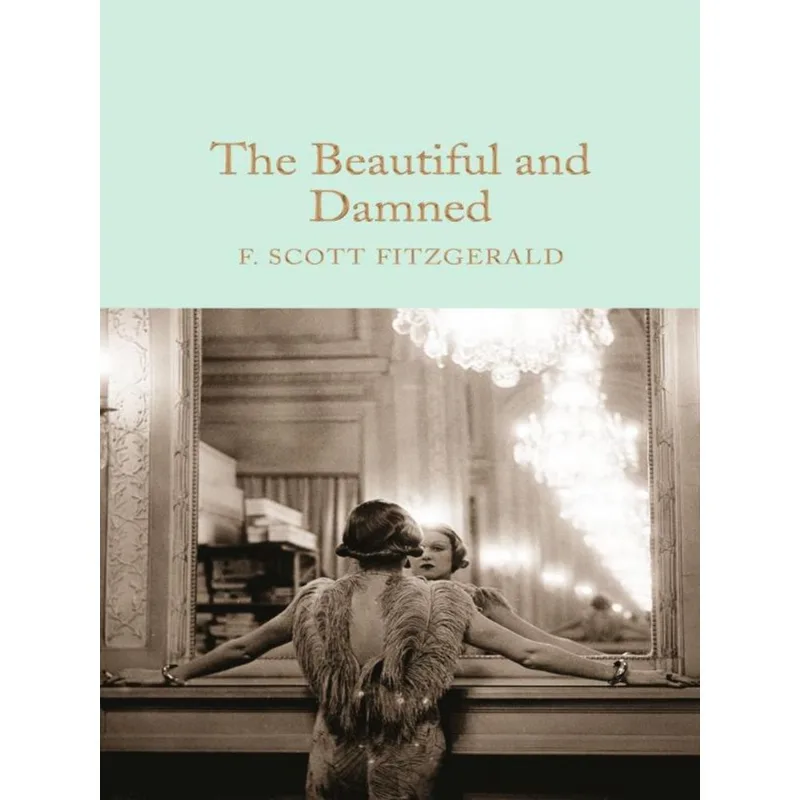 THE BEAUTIFUL AND DAMNED