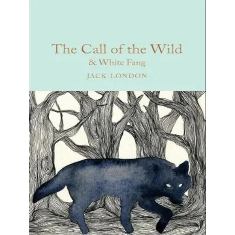 THE CALL OF THE WILD & WHITE FANG