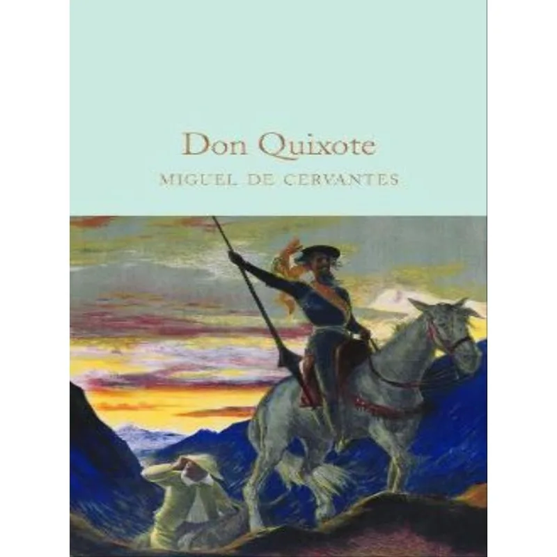 DOM QUIXOTE - MIGUEL DE CERVANTES