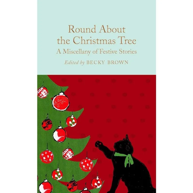 ROUND ABOUT THE CHRISTMAS TREE
