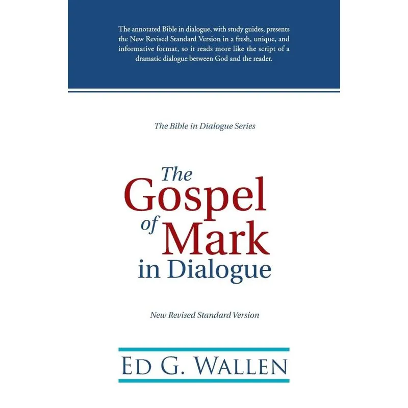 The Gospel of Mark in Dialogue