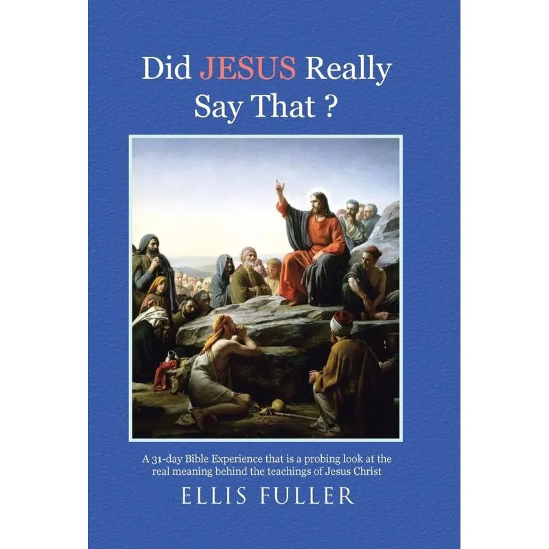 Did JESUS Really Say That ?