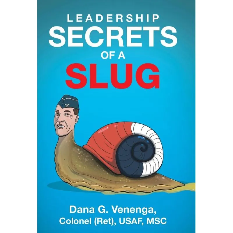 Leadership Secrets of a Slug