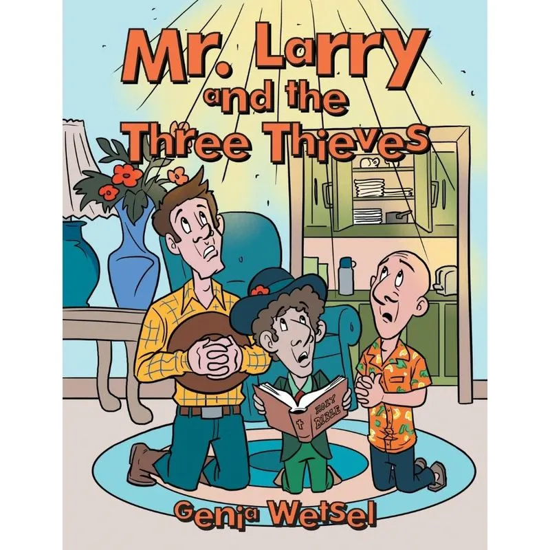 Mr. Larry and the Three Thieves