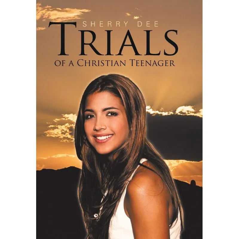 Trials of a Christian Teenager