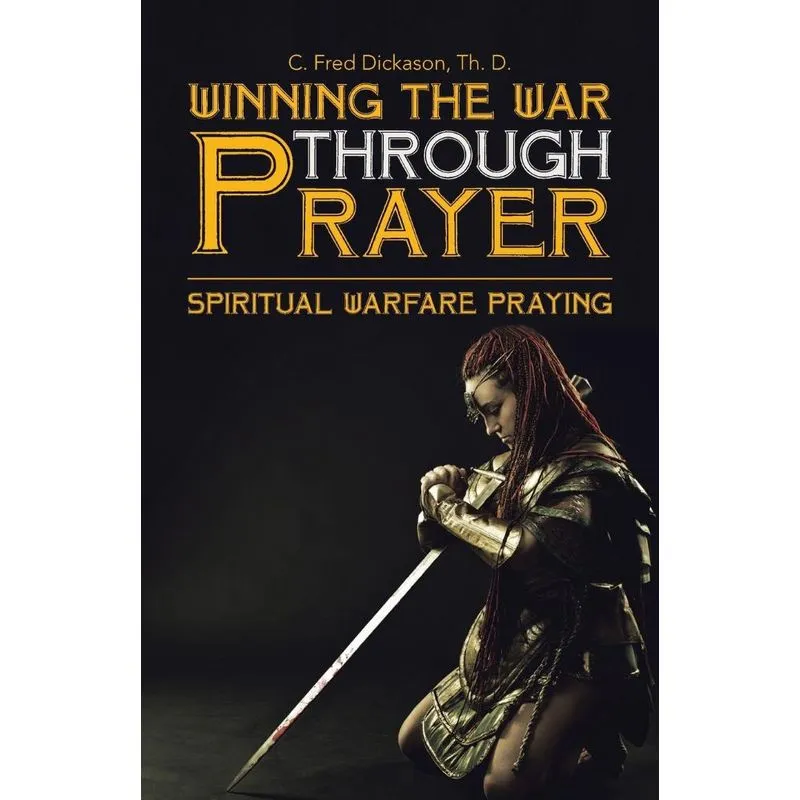 Winning the War Through Prayer