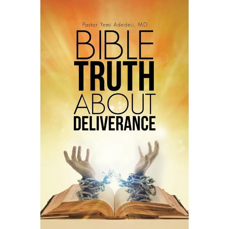 Bible Truth about Deliverance