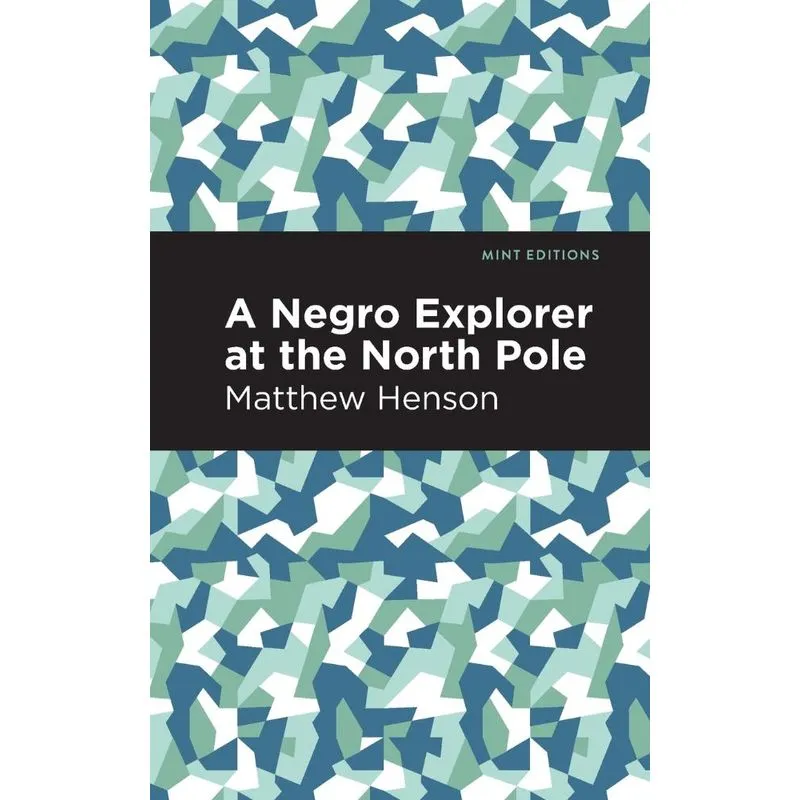 Negro Explorer at the North Pole