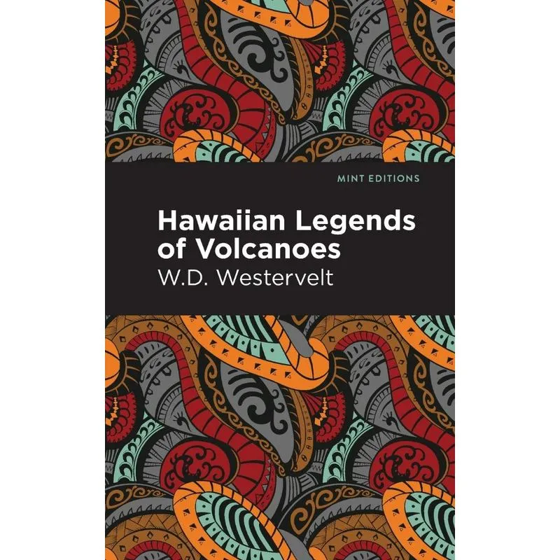Hawaiian Legends of Volcanoes