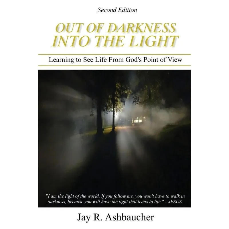Out of Darkness into the Light