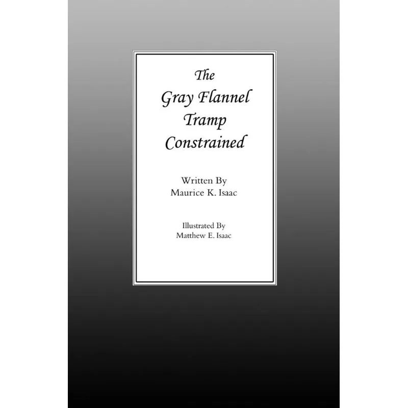 The Gray Flannel Tramp Constrained