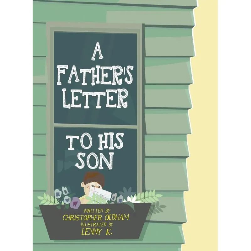 A Fathers Letter To His Son