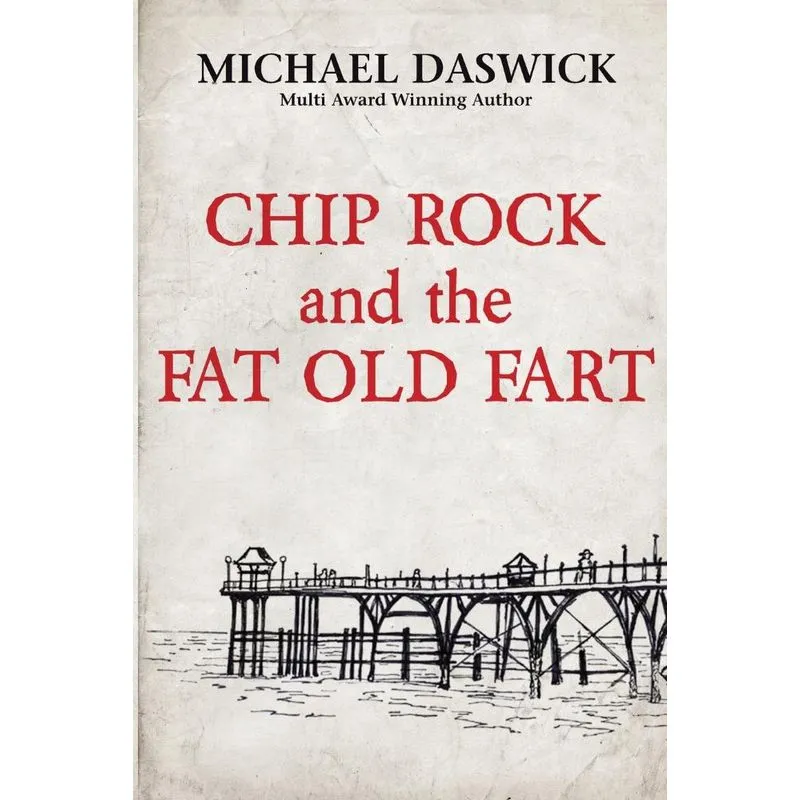 CHIP ROCK and the FAT OLD FART