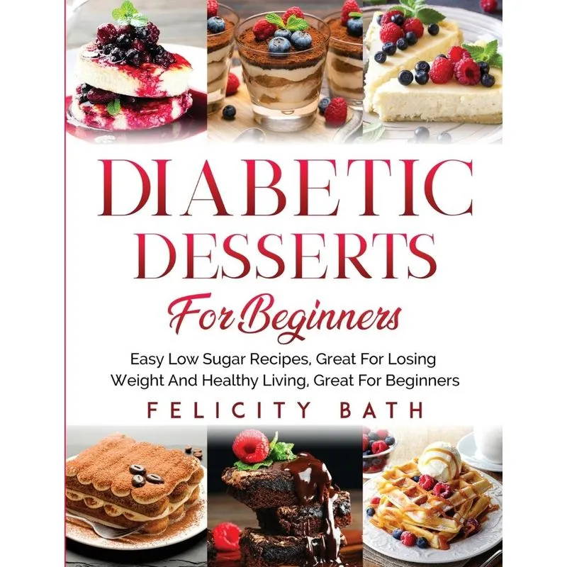 DIABETIC DESSERTS FOR BEGINNERS