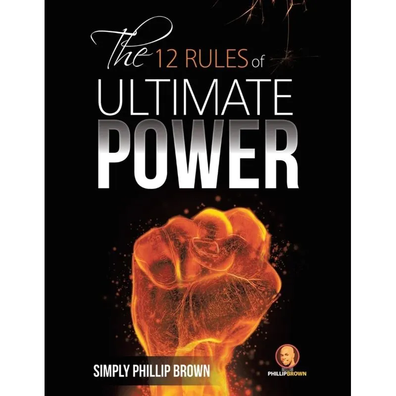 The 12 Rules of Ultimate Power