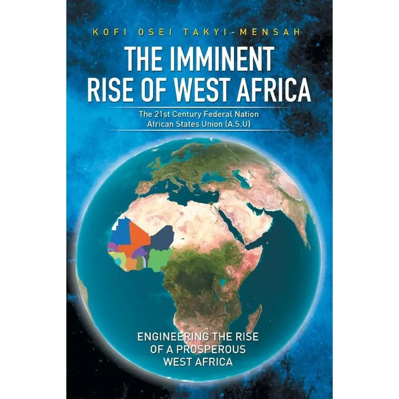 THE IMMINENT RISE OF WEST AFRICA