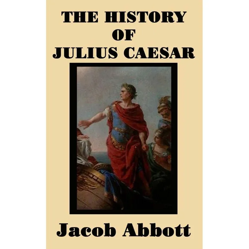 The History Of Julius Caesar