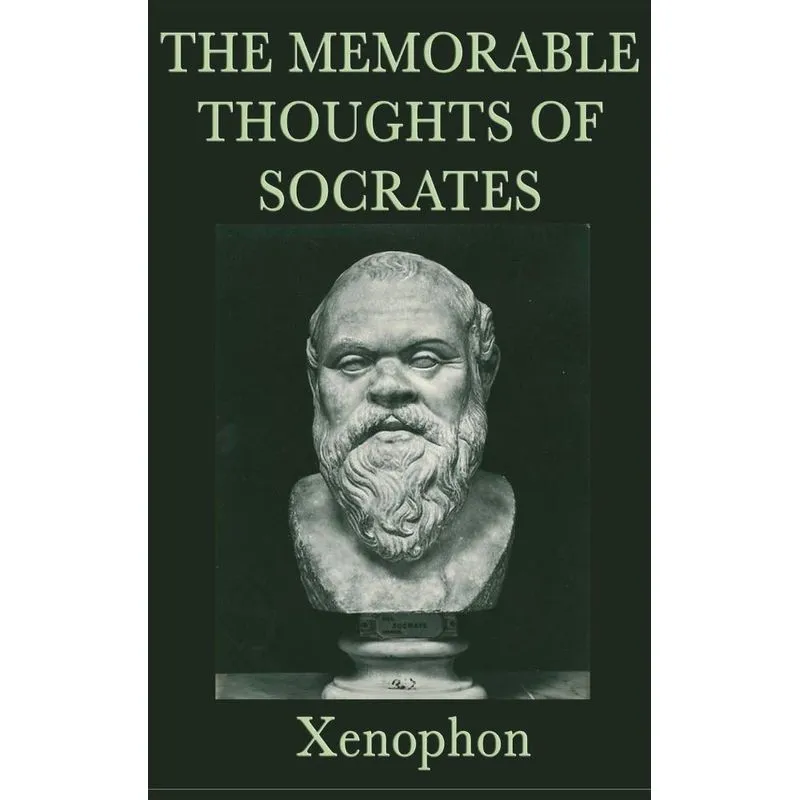 The Memorable Thoughts Of Socrates