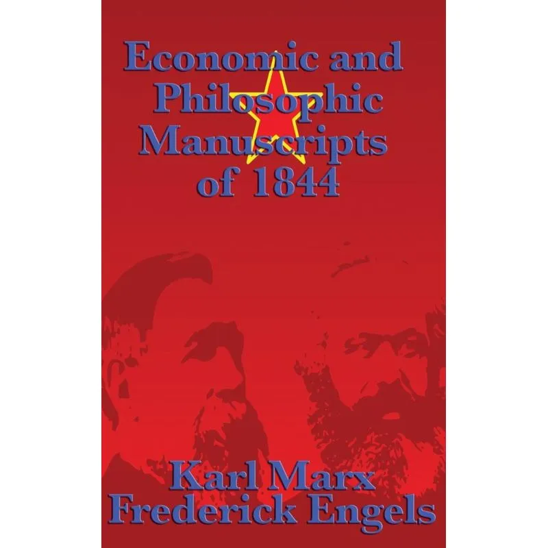 Economic and Philosophic Manuscripts of 1844