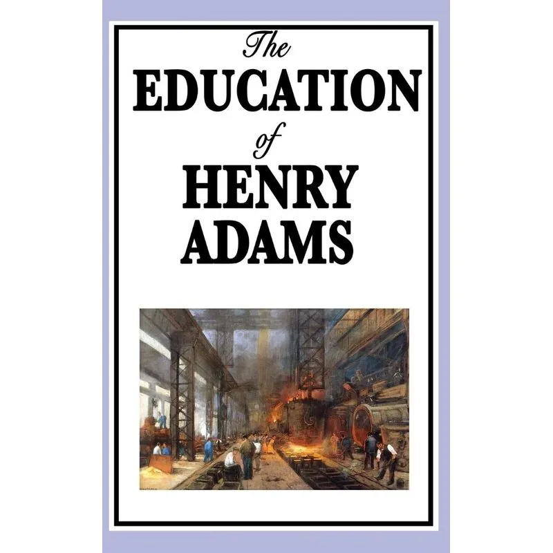 The Education of Henry Adams