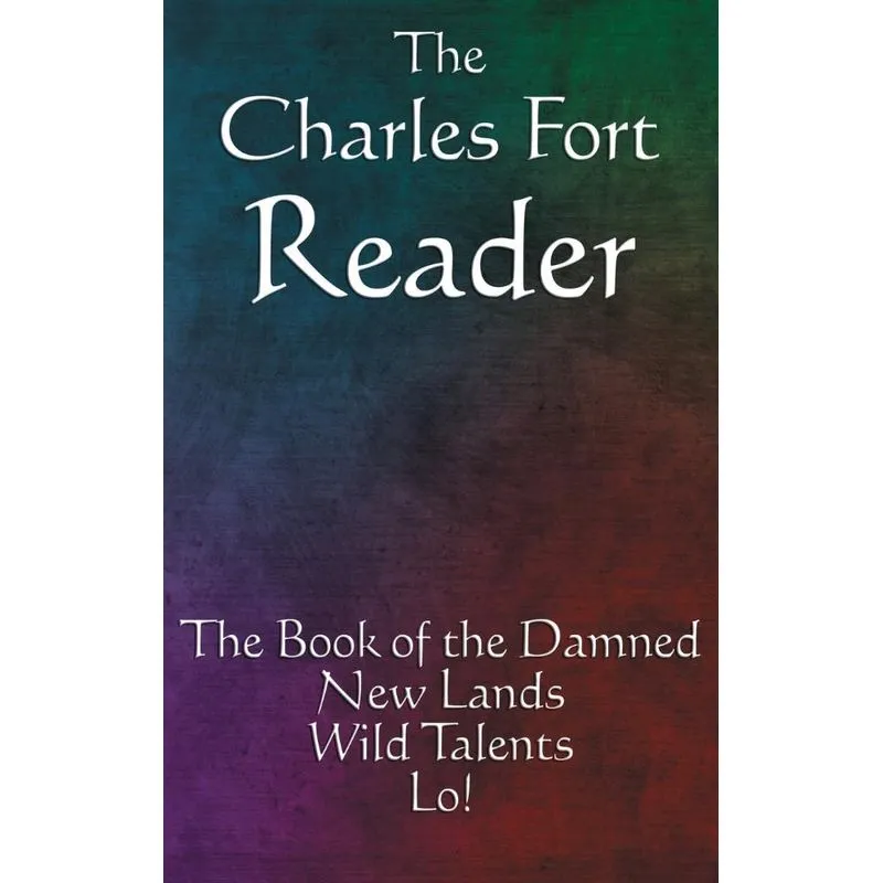 The Charles Fort Reader