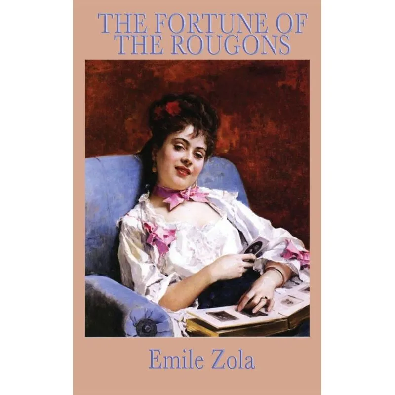The Fortune of the Rougons