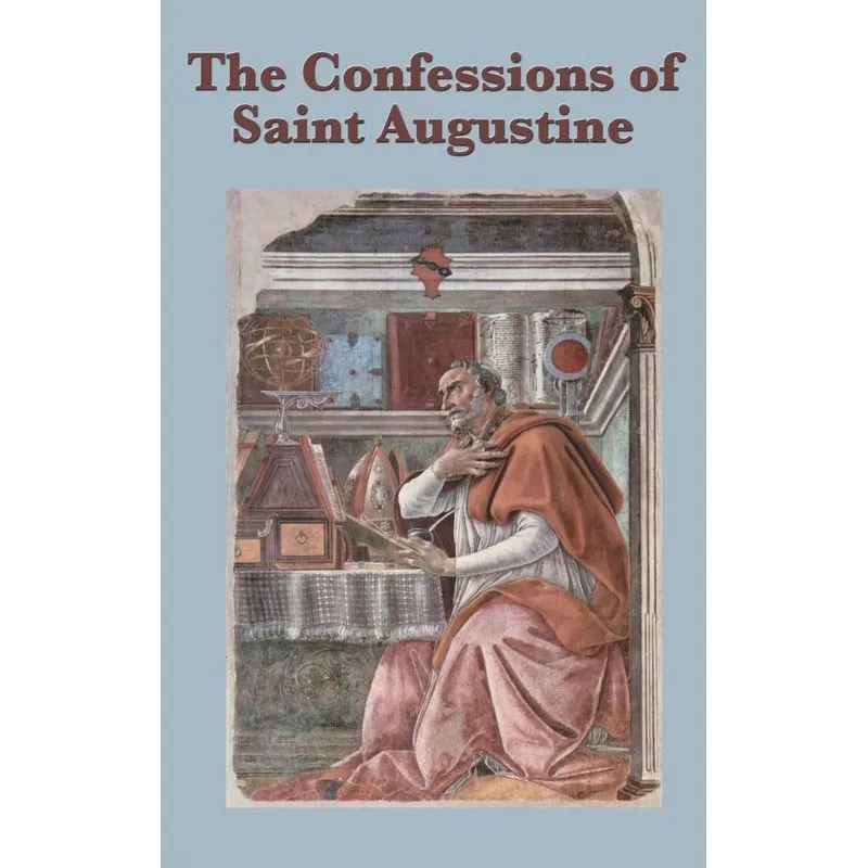 The Confessions of Saint Augustine